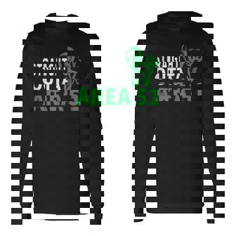Straight Outta Area 51 Alien Ufo UFO Long Sleeve T-Shirt T-Shirt | Mazezy