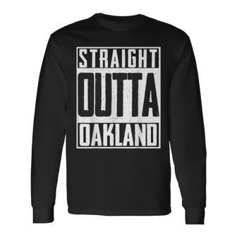 Straight Outta Oakland Pride Patriot Football-Fan Cali Long Sleeve T-Shirt T-Shirt | Mazezy