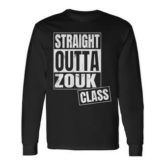 Straight Outta Zouk Class Long Sleeve T-Shirt | Mazezy