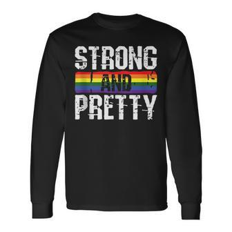 Strong And Pretty Gay Pride Gym Lifting Workout Lgbtq Ally Long Sleeve T-Shirt T-Shirt | Mazezy