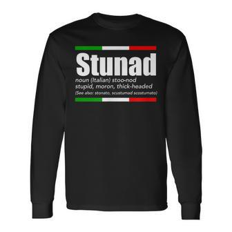 Stunad Italian Slang Sayings Italy Humor Long Sleeve T-Shirt T-Shirt | Mazezy