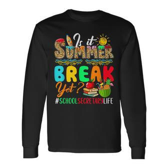 Is It Summer Break Yet Costume School Secretary Lover Long Sleeve T-Shirt T-Shirt | Mazezy