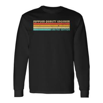 Supplier Quality Engineer Job Title Profession Long Sleeve T-Shirt | Mazezy