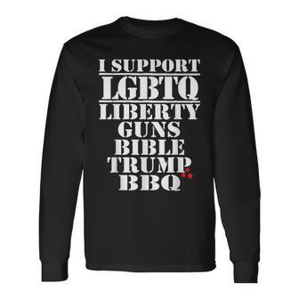I Support Lgbtq Liberty Guns Bible Trump Bbq Long Sleeve T-Shirt T-Shirt | Mazezy