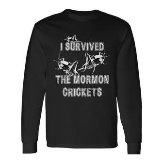 I Survived The Mormon Crickets Season Cricket Invasion Year Cricket Long Sleeve T-Shirt T-Shirt | Mazezy