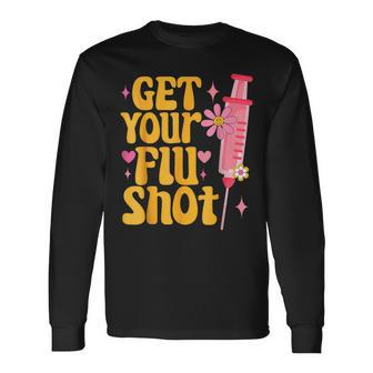 Syringe Retro Medical Get Your Flu Shot Caregiver Long Sleeve T-Shirt - Monsterry UK