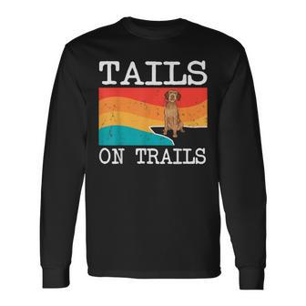 Tails On Trails Wirehaired Vizsla Dog Hiking Long Sleeve T-Shirt | Mazezy