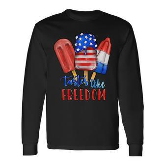 Tasted Like Freedom Ice Creams 4Th Of July Patriotic Retro Patriotic Long Sleeve T-Shirt T-Shirt | Mazezy