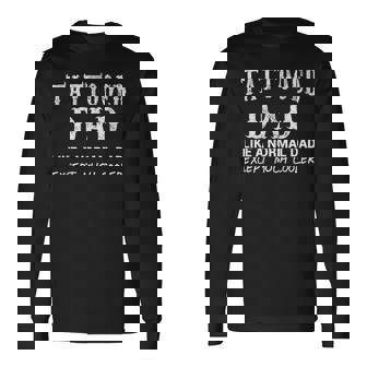 Tattooed Dad Cool Tattoo Fathers Day Long Sleeve T-Shirt | Mazezy