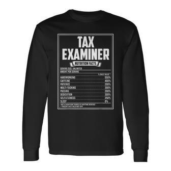 Tax Examiner Nutrition Facts Long Sleeve T-Shirt | Mazezy