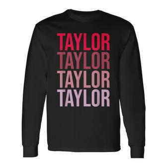 Taylor Retro Wordmark Pattern I Love Taylor Long Sleeve T-Shirt - Seseable