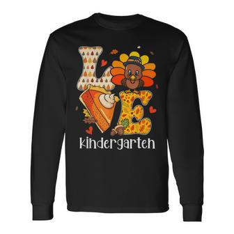 Teacher Turkey Thanksgiving Love Kindergarten Teacher Life Long Sleeve T-Shirt - Thegiftio UK