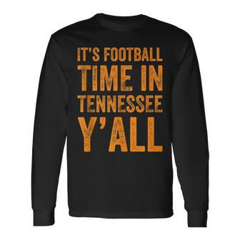 Tennessee Football It's Football Time In Tennessee Yall Vol Long Sleeve - Seseable