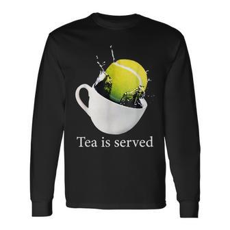Tennis Tea Is Served Tennis Long Sleeve T-Shirt | Mazezy