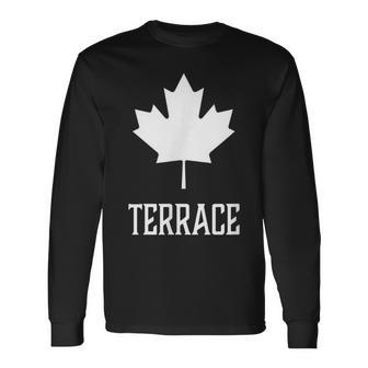 Terrace Canada Canadian Canuck Long Sleeve T-Shirt | Mazezy