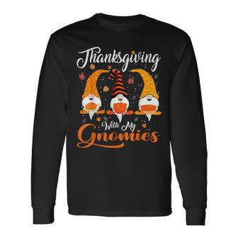 Thanksgiving With My Gnomies Autumn Gnomes Lover Long Sleeve T-Shirt - Monsterry AU