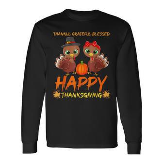 Thanksgiving Thanksgiving Thankful Grateful Blessed Happy Long Sleeve T-Shirt