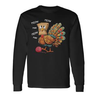 Thanksgiving Turkey Meow I'm A Cat Thanksgiving Long Sleeve T-Shirt - Seseable