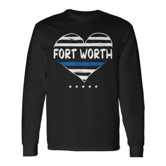 Thin Blue Line Heart Fort Worth Police Officer Texas Cops Tx Long Sleeve T-Shirt | Mazezy