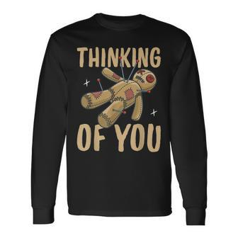 Thinking Of You I Voodoo Doll Voodoo Long Sleeve T-Shirt | Mazezy
