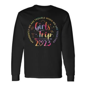 Tie Dye Girls Trip 2023 Trouble When We Are Together Long Sleeve T-Shirt - Seseable