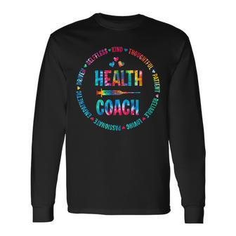 Tie Dye Health Coach Medical Assistant Nutritionist Long Sleeve T-Shirt | Mazezy