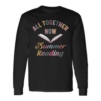 All Together Now Summer Reading 2023 Lovers Summer Reading Long Sleeve T-Shirt T-Shirt | Mazezy