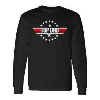 Top Dad Father 80S Fathers Day Long Sleeve T-Shirt | Mazezy