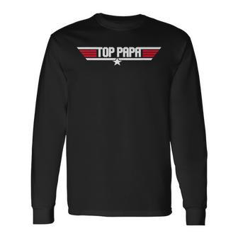 Top Papa Fathers Day Dad Grandpa Long Sleeve T-Shirt T-Shirt | Mazezy