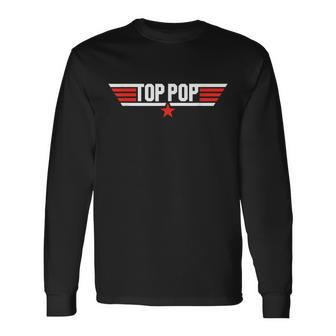 Top Pop Cool 80S 1980S Grandpa Dad Fathers Day Long Sleeve T-Shirt T-Shirt | Mazezy