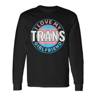 Transgender I Love My Trans Girlfriend Lgbt Long Sleeve T-Shirt | Mazezy