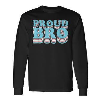 Transgender Pride Sibling Brother Proud Trans Bro Long Sleeve T-Shirt T-Shirt | Mazezy