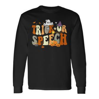 Trick Or Speech Therapy Slp Halloween Speech Therapist Long Sleeve - Monsterry AU