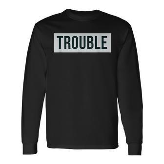Trouble-Makers Unite Matching Couple Long Sleeve - Monsterry UK