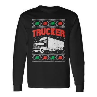Trucker Xmas Truck Ugly Christmas Sweater For Pj Long Sleeve T-Shirt - Monsterry CA