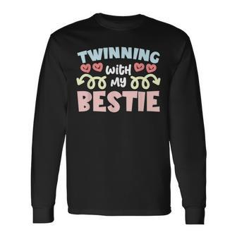 Twinning With My Bestie Spirit Week Twin Day Best Friend Long Sleeve - Seseable