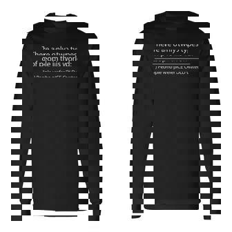 Two Types Of People In This World Ice Cold Water Long Sleeve T-Shirt - Monsterry