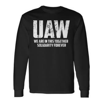 Uaw Strike Red United Auto Workers Union Uaw Strong Long Sleeve T-Shirt - Seseable