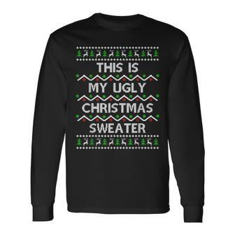 This Is My Ugly Sweater Christmas Pajama Long Sleeve T-Shirt | Mazezy DE