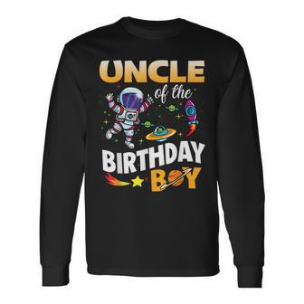 Uncle Of The Birthday Boy Space Astronaut Birthday Long Sleeve T-Shirt | Mazezy