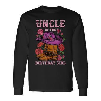 Uncle Of The Birthday Girl Pink Boots Cowgirl Matching For Uncle Long Sleeve T-Shirt T-Shirt | Mazezy