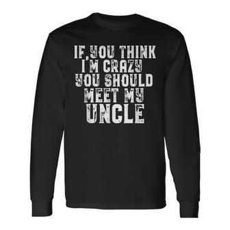 Uncle Saying For Uncle From Niece Nephew Long Sleeve T-Shirt T-Shirt | Mazezy