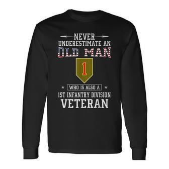 Never Underestimate A 1St Infantry Division Veteran Veteran Long Sleeve T-Shirt T-Shirt | Mazezy