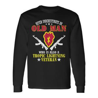 Never Underestimate A 25Th Infantry Division Veteran Veteran Long Sleeve T-Shirt T-Shirt | Mazezy