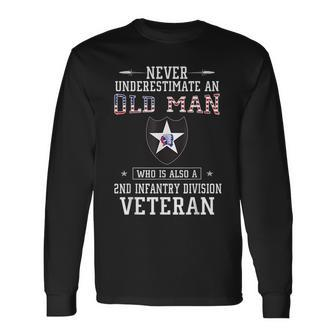 Never Underestimate A 2Nd Infantry Division Veteran Veteran Long Sleeve T-Shirt T-Shirt | Mazezy