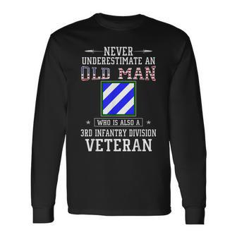 Never Underestimate A 3Rd Infantry Division Veteran Long Sleeve T-Shirt T-Shirt | Mazezy