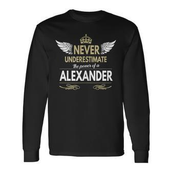 Never Underestimate Alexander Long Sleeve T-Shirt - Seseable