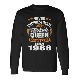 Never Underestimate A Black Queen July 1986 Long Sleeve T-Shirt | Mazezy
