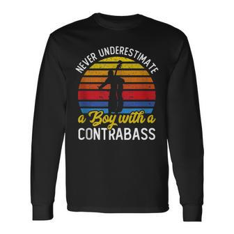 Never Underestimate A Boy With A Contrabass Double Bass Long Sleeve T-Shirt | Mazezy