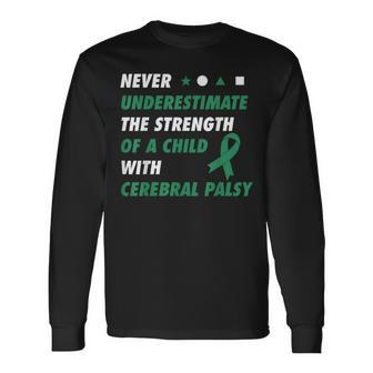 Never Underestimate A Child With Cerebral Palsy Long Sleeve T-Shirt - Seseable